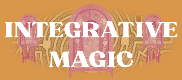 INTEGRATIVE MAGIC